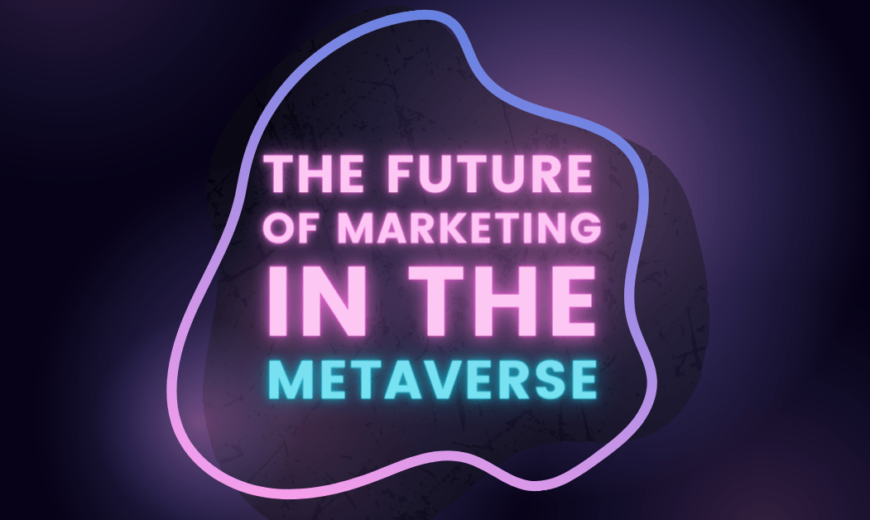 metaverse and the future of marketing