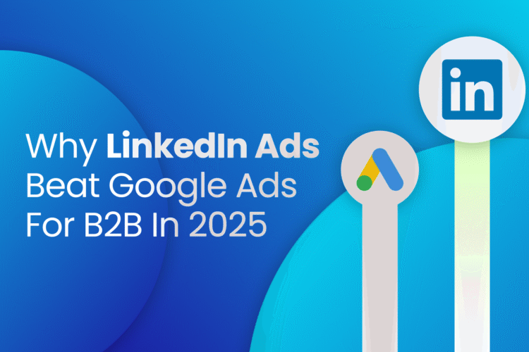 the article banner with a blue-gradient background. The text written "Why LinkedIn Ads Beat Google Ads for B2B in 2025" there are two white vertical ribbons. One is representing Google Ads and the other one is representing the LinkedIn ads. Where LinkedIn ads' ribbon is longer- referring that LinkedIn ads are more important