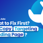LinkedIn Ads: What to Fix First? Ad Copy, Targeting, or Landing Page?