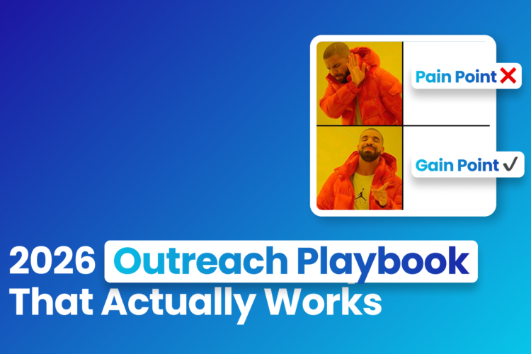 B2B: Ditch Pain Point and Pitch the "Gain Point" in Your 2026 Outreach