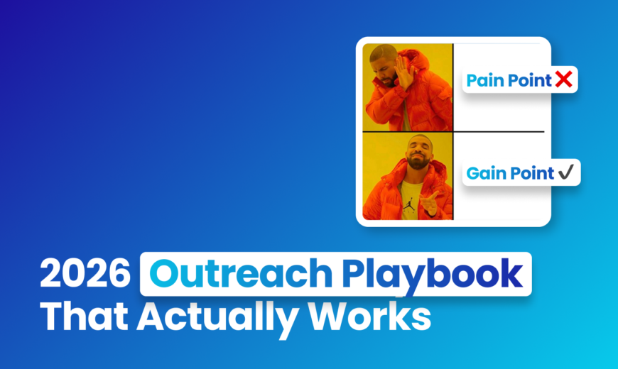 B2B: Ditch Pain Point and Pitch the "Gain Point" in Your 2026 Outreach